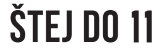 Štej do 11